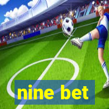 nine bet